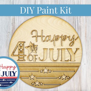 DIY Sign Kit - Happy 4th of July Circle Sign, Welcome Sign, DIY Kit, Paint at Home, Wood Craft Kit, Paint Your Own, Paint Party