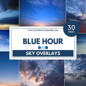 Puede incluir: Un collage de 30 superposiciones de cielo de hora azul para fotógrafos. Las imágenes presentan una variedad de formaciones de nubes y colores, incluyendo azul, rosa y naranja. El texto "Blue Hour Sky Overlays" se muestra en el centro del collage.