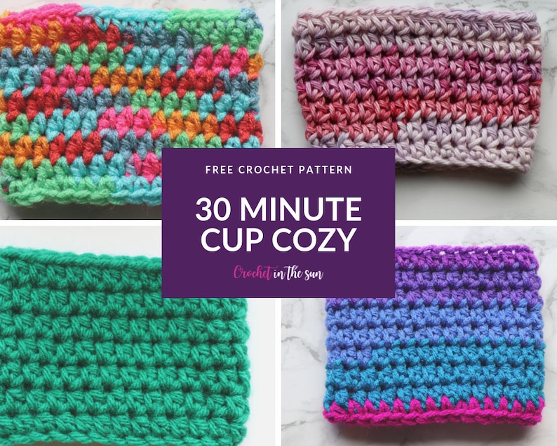 May include: Four crocheted cup cozies in different colors and patterns. The cozies are made with a variety of stitches, including single crochet, double crochet, and half double crochet. The cozies are all approximately 6 inches in diameter. FREE CROCHET PATTERN 30 MINUTE CUP COZY Crochet in the sun