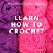 How to Crochet – The Ultimate Beginner’s Guide to Crochet - INSTANT PDF DOWNLOAD, Learn to crochet, crochet for beginners, Photo tutorial 