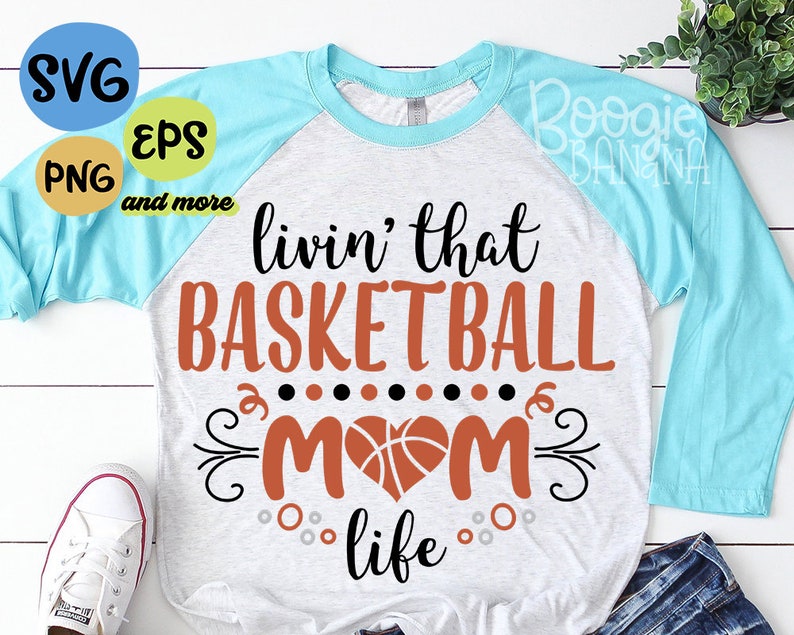 Download Livin That Basketball Mom Life Svg Eps Png Layered Cut ...