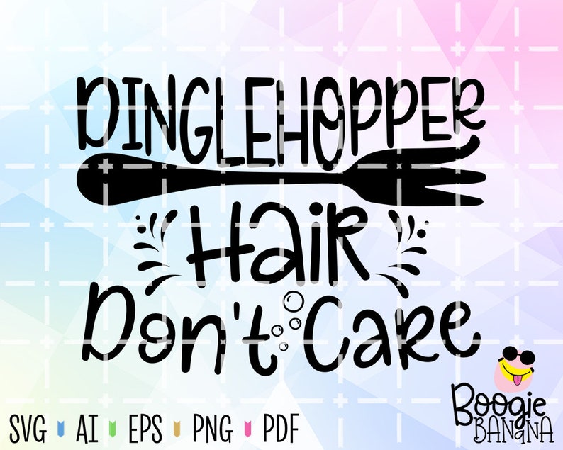 Download Dinglehopper Hair Don't Care Svg Eps Png Pdf Cut File | Etsy