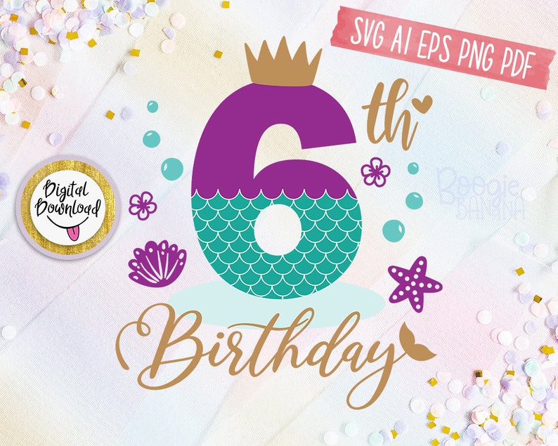 Download My 6th Birthday Mermaid Svg Eps Png Pdf Clipart Cut File ...