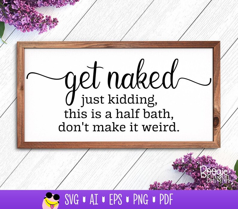 Download Get Naked Just Kidding Svg Eps Png Pdf Cut File Get Naked ...