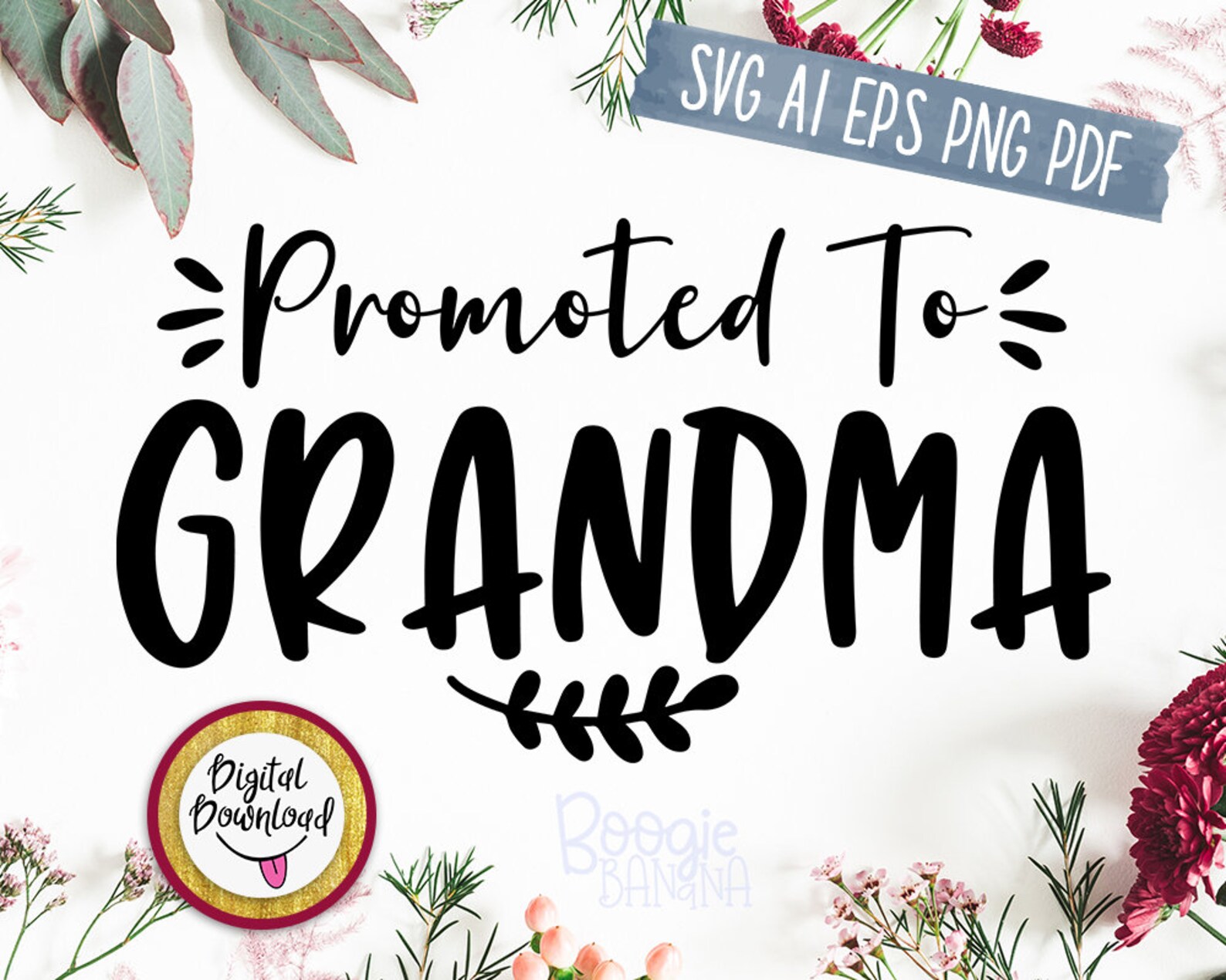 Promoted To Grandma Svg Eps Png Pdf Cut File Grandma Life Etsy