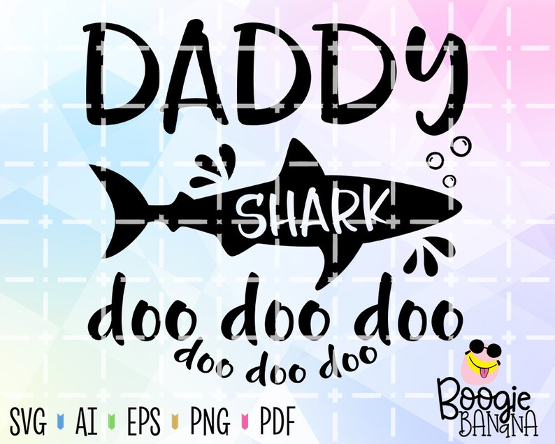 Free Free 154 Daddy Shark Doo Doo Svg SVG PNG EPS DXF File
