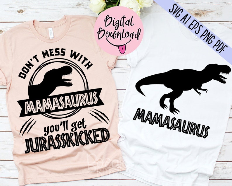 Download Mamasaurus Svg Eps Png Pdf Cut File Jurasskicked Family ...