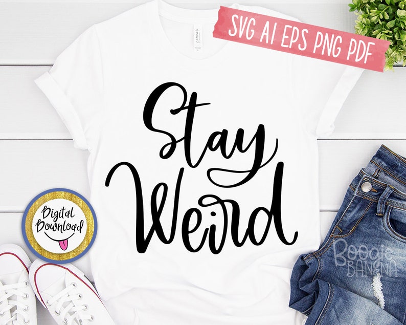 Download Free Svg Stay Weird? File For Cricut : Pin on svg ...