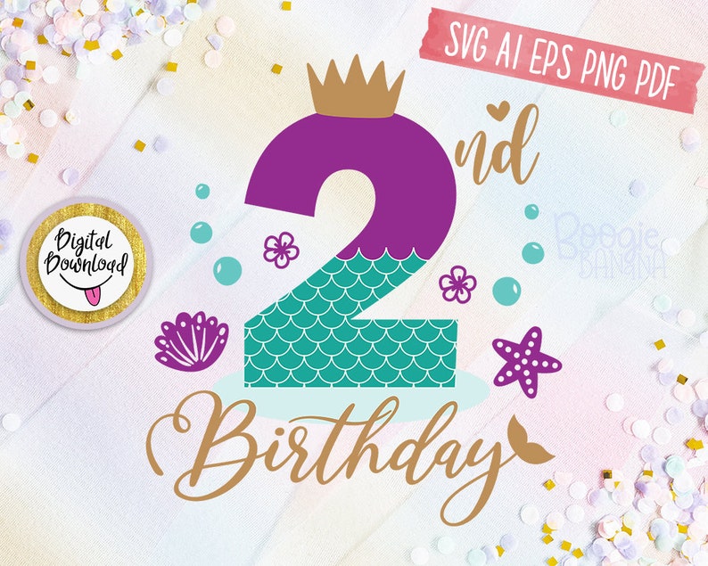 Download My 2nd Birthday Mermaid Svg Eps Png Pdf Clipart Cut File ...