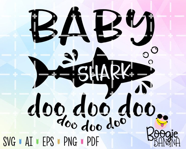 Download Baby Shark Doo Doo Doo Doo Svg Eps Png Pdf Clipart Cut ...