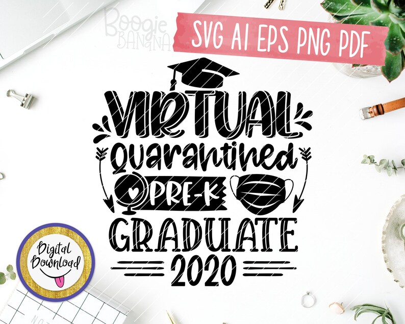 Download Virtual Quarantined Pre-K Graduate 2020 Svg Eps Png Pdf ...