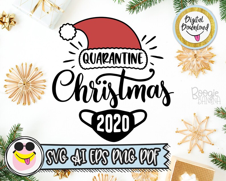 Download Quarantine Christmas 2020 Svg Eps Png Pdf Cut File Funny ...