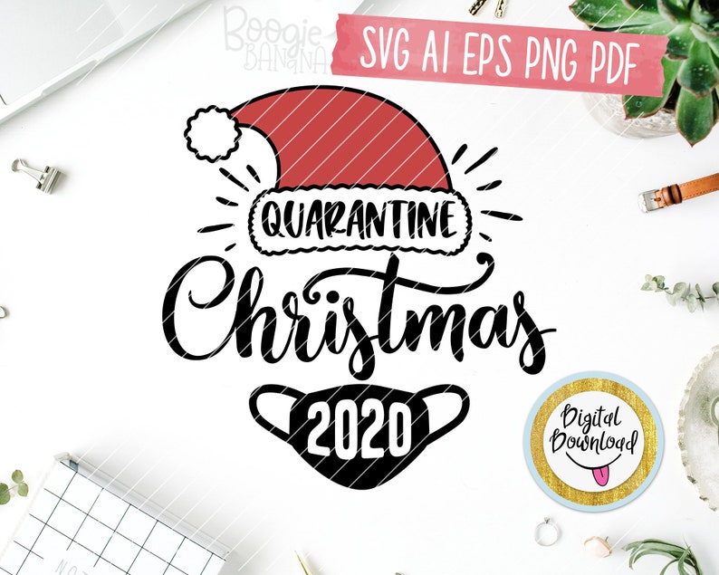 Download Quarantine Christmas 2020 Svg Eps Png Pdf Cut File Funny ...
