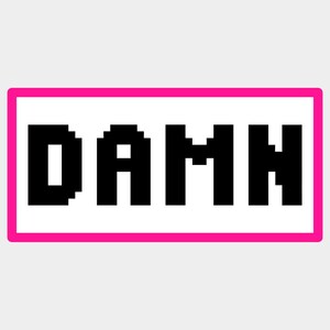 May include: A rectangular sticker featuring the word "DAMN" in black, pixelated font. The text is set on a white background, enclosed within a vibrant pink border.
