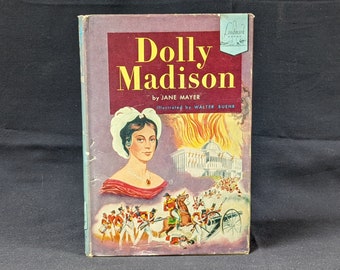 Dolly Madison, Children’s Vintage Book, Landmark Series 47, US History Biography