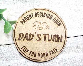 New parent decision flip coin- Baby shower gift- parent decision coin- newborn baby- baby gift- mom's turn- dad's turn- baby-decision making