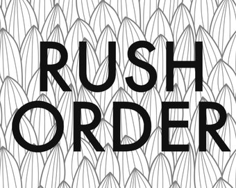 Rush Order