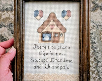 Vintage Framed Cross Stitch Sampler - There's No Place Like Home Except Grandma and Grandpa's - Finished Cottagecore Grandmacore Wall Art