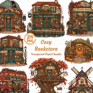 May include: A digital collection of 28 PNG images featuring various cozy bookstore designs, including a treehouse, a double-decker bus, a windmill, and storefronts adorned with autumn leaves, pumpkins, and warm lighting, labeled Cozy Bookstore.