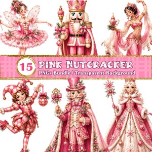 Puede incluir: Una colección digital de 15 ilustraciones con temática de cascanueces rosa que incluye un hada, un rey cascanueces, un bailarín, un bufón y una reina, vestidos con trajes festivos rosas y dorados con el texto 15 PINK NUTCRACKER PNGs Bundle.
