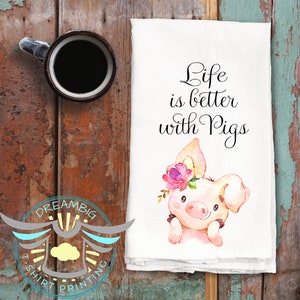 Life Is Better With Pigs Kitchen Towel, Pig Decor, Home Decor, House Warming Gift, Farm House Decor, Decorative Towels, Gift Towels