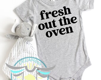 Fresh Out Of The Oven Baby Onesie® Baby Announcement Onesie® Birth Announcement, Pregnancy Announcement, Reveal, Gender Reveal, New Parents