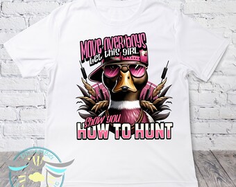 Duck Hunting Girls Shirt, Girls Like Duck Hunting Too, Move Over Boys, Girl Hunter, Duck Hunting Shirt, Mallard Duck, Hunting Theme Clothing