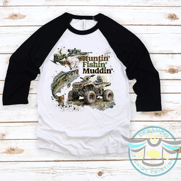 Hunting Shirt, Huntin' Fishin' Muddin', Camo, ATV, 4 Wheeling, Hunter, Country Boy, Outdoors, Quarter Length Tee, Baseball Shirt