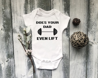 Does Your Dad Even Lift Baby Onesie® Workout Buddy Gift