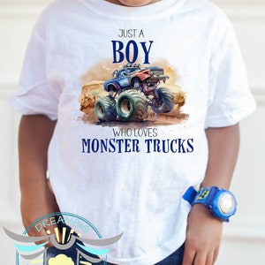 Monster Truck Shirt, Just A Boy Who Loves Monster Trucks, Kids Monster Truck, Boy Monster Truck Shirt, Youth Toddler Shirt