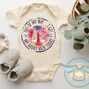 Military Baby Onesie® Out Of My Way I Get My Daddy Back Today Baby Onesie® Homecoming Onesie® Announcement, Military Dad, Military Family