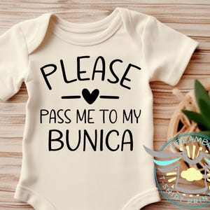 Romanian Baby Onesie® Please Pass Me To My Bunica, Romanian Grandmother, Baby Announcement, Cultural Baby Outfit, Grandma Baby Gift
