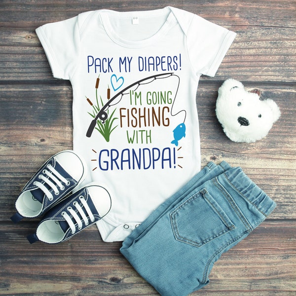 Grandpa's Fishing Buddy Baby Onesie® Pack My Diapers I'm Going Fishing With Grandpa, Grandpa's Boy Baby Onesie® Gone Fishin', Grandpa Gifts