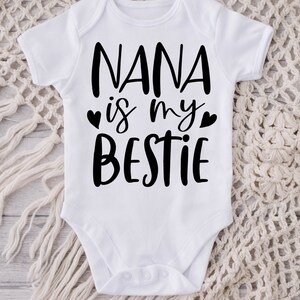 Nana Is My Bestie Baby Onesie® Nana Baby Onesie® Announcement, Pregnancy Reveal, Cute Baby Clothes, Grandparent Gifts, Bodysuit, White