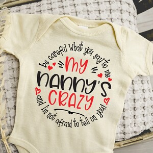 My Nanny&#39;s Crazy Baby Onesie® Nanny Baby Onesie® Pregnancy Reveal, Announcement, Baby Shower Gifts, Cute Baby Clothes, Grandparents, Natural