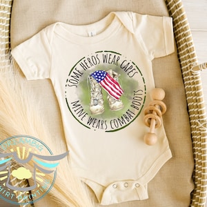 Some Hero&#39;s Wear Capes Mine Wear Combat Boots, Daddy Is My Hero Baby Onesie® Military Kid, Military Baby Onesie® Serviceman, Military Family