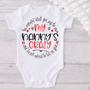 My Nanny&#39;s Crazy Baby Onesie® Nanny Baby Onesie® Announcement, Pregnancy Reveal, Baby Shower, Grandma, Cute Baby Clothes, Grandparents
