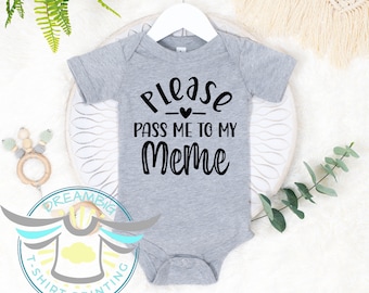 Meme Baby Onesie® Please Pass Me To My Meme Baby Onesie® Grandmother, Grandma, Coming Soon, Announcement, Baby Apparel, Cute Baby Outfit