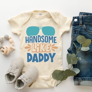 Handsome Like My Daddy Baby Onesie® Baby Shower Gift, Cute Baby Onesie® Daddy&#39;s Boy, Daddy Is My Hero, Just Like Daddy, Announcement, Reveal