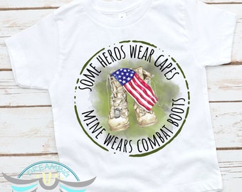 Military Kids Shirt, Daddy Is My Hero Shirt, Some Heroes Wear Capes Mine Wears Combat Boots, Military Family, Military Homecoming Shirt