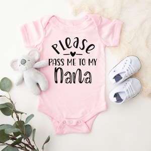 Please Pass Me To My Nana Onesie® Grandma, Announcement, Coming Soon, Pregnancy, Reveal, Grandparents, Cute Baby Girl Outfit, Bodysuit, Pink