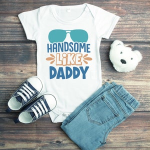 Handsome Like My Daddy Baby Onesie® Baby Shower, Cute Baby Onesie® Daddy&#39;s Boy, Daddy Is My Hero, Just Like Daddy, Announcement, Bodysuit