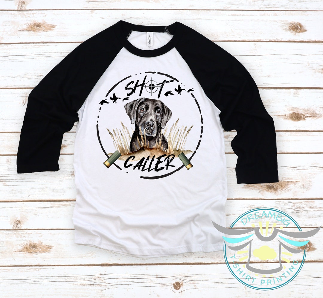 Duck Hunting Shirt, Shot Caller, Hunting Bird Dog, Duck Call, Country Boy, Black Labrador