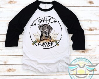 Duck Hunting Shirt, Shot Caller, Hunting Bird Dog, Duck Call, Country Boy, Black Labrador Retriever, Quarter Length Tee, Baseball Shirt