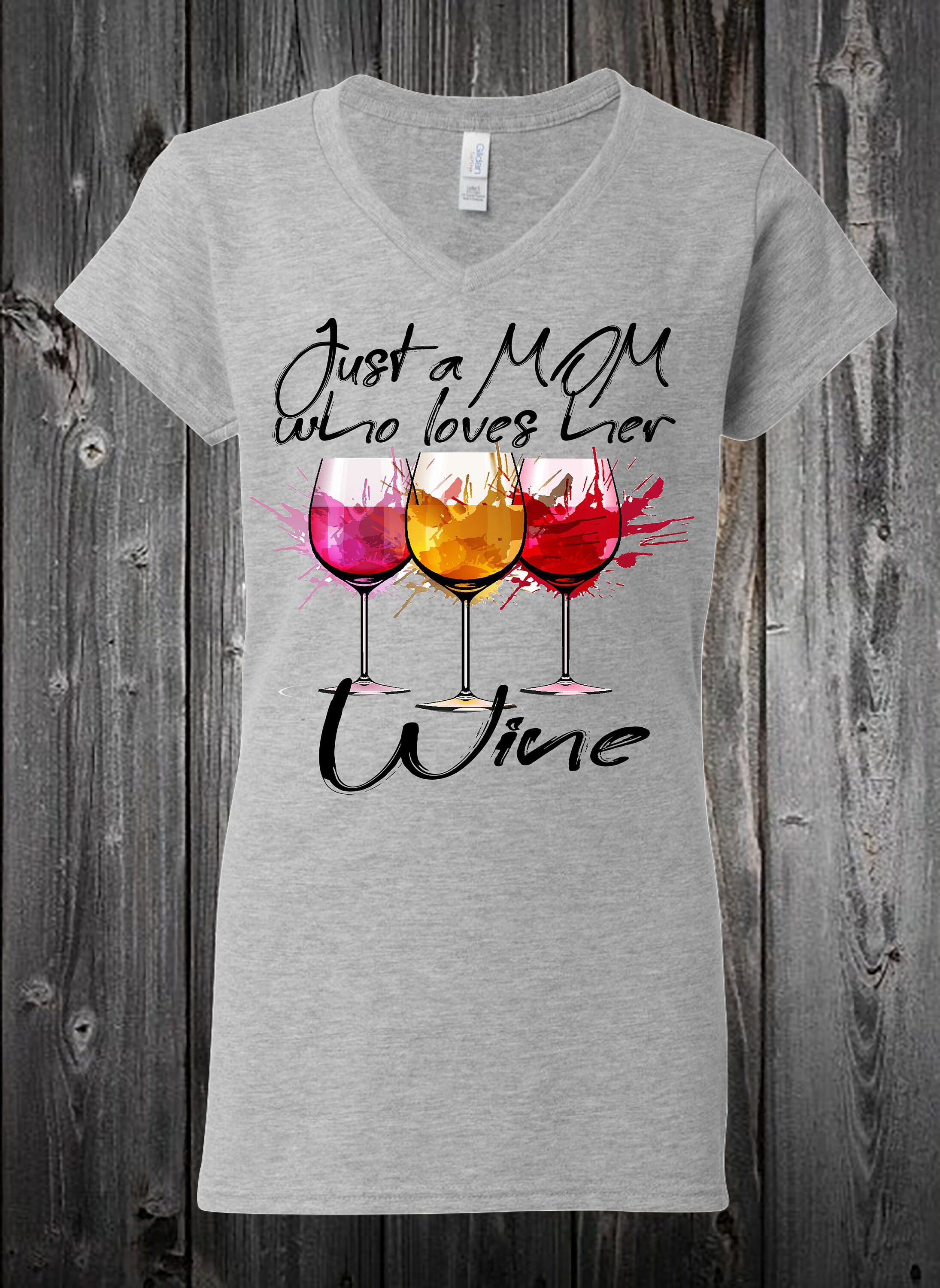 Just A Mom Who Loves Her Wine Wine Lovers Wine Mom Etsy