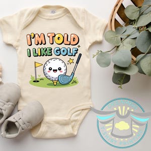 I&#39;m Told I like Golf Baby Onesie® Cute Golf Outfit, Future Golfer, Funny Baby Onesie® Newborn Golf Onesie® Baby Announcement, Baby Shower