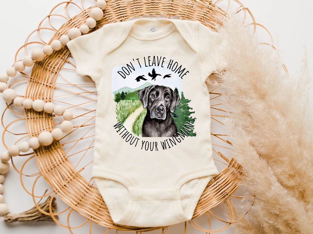 Dog Baby Onesie® Don't Leave Home Without Your Wingman, Baby's Best