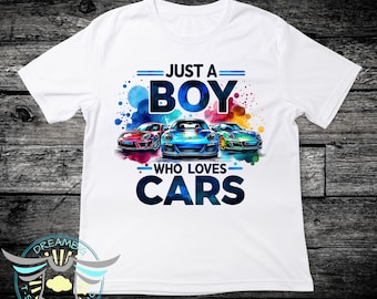 Just A Boy Who Loves Cars, Car Lover Shirt, Car Theme Shirt, Car Graphic Tee, Kids Car Shirt, Boys Car Shirt, Car Enthusiast, Toddler Youth