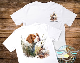 Quail Hunting Shirt, Brittany Spaniel, Bird Dog, Upland Hunting, Grouse, Shot Caller, Quail Hunter, Country Boy, Hunting Is Life, Outdoor