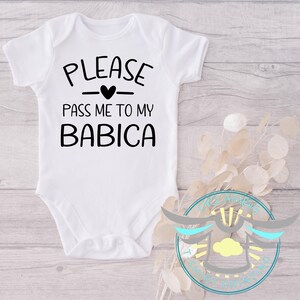 Slovenian Baby Onesie® Please Pass Me To My Babica, Slovenian Grandmother, Baby Announcement, Cultural Baby Outfit, Grandma Gift, Newborn